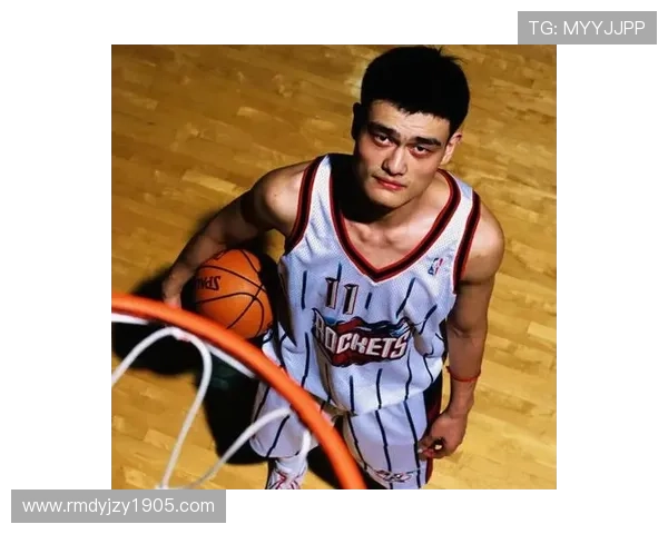 三塬姚明的篮球传奇与人生启示:从球场到人生的无限可能